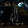 Nile - In The Beginning (LP)