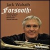 Jack Walrath - Forsooth!