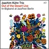 Joachim Kuhn Trio & Hr-Bigband - Out Of The Desert Live