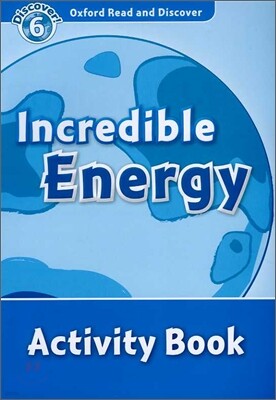 Read and Discover 6: Incredible Energy Activity Book