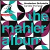 Amsterdam Sinfonietta 말러: 교향곡 5번, 10번 중 아다지오 외 - 암스테르담 신포니에타 (The Mahler Album)