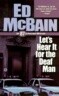 Let's Hear It for the Deaf Man