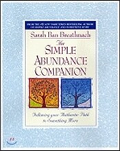 The Simple Abundance Companion: Following Your Authentic Path to Something More