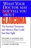 Glaucoma: The Essential Treatments and Advances That Could Save Your Sight