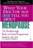 What Your Doctor May Not Tell You about Menopause: The Breakthrough Book on Natural Hormone Balance