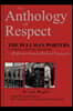 An Anthology of Respect: The Pullman Porters National Historic Registry of African American Railroad Employees