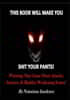 This Book Will Make You Shit Pants: The Scariest Short Stories Of All Time!: Warning! May Cause Heart Attacks, Seizures & Bladder Weakening Scares!