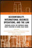 Accountability, International Business Operations and the Law