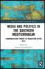 Media and Politics in the Southern Mediterranean