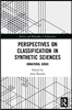 Perspectives on Classification in Synthetic Sciences