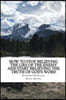How To Stop Believing the Lies of the Enemy: And Start Believing The Truth in God's Word
