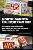 North Dakota Real Estate Exam Prep: The Complete Guide to Passing the North Dakota Amp Real Estate Salesperson License Exam the First Time!