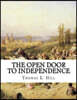 The Open Door to Independence: Making Money from the Soil - On City Lots, Suburban Grounds, Country Farms