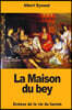 La Maison du bey: Scenes de la vie du harem