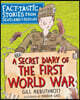 A Secret Diary of the First World War