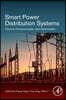 Smart Power Distribution Systems: Control, Communication, and Optimization