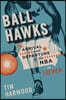 Ball Hawks: The Arrival and Departure of the NBA in Iowa