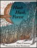 Hush Hush, Forest