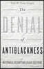 The Denial of Antiblackness: Multiracial Redemption and Black Suffering