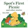 Spot's First Picnic and Other Stories