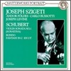 Joseph Szigeti 슈베르트 : 바이올린 소나타, 론도, 환상곡 - 요제프 시게티 (Schubert: Sonata, Rondo, Fantasy)