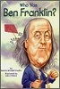 Who Was Ben Franklin?