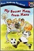 All Aboard Reading Level 2 : My Soccer Mom from Mars