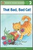 That Bad, Bad Cat!