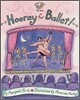 [Smart About the Arts] Hooray for Ballet!