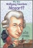 Who Was Wolfgang Amadeus Mozart?