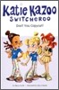 Katie Kazoo Switcheroo #07 : Drat! You Copycat!