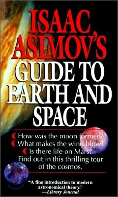Isaac Asimov&#39;s Guide to Earth and Space