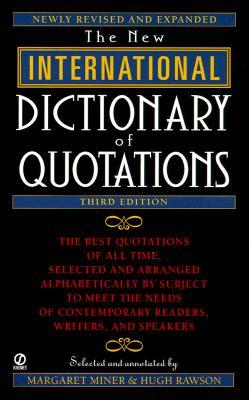 New International Dictionary of Quotations 3rd Edition: Third Edition