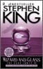 The Dark Tower #4 : Wizard and Glass
