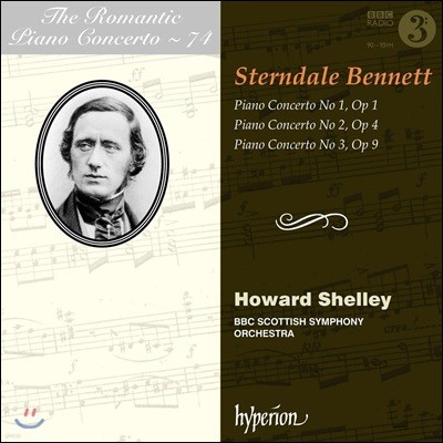 낭만주의 피아노 협주곡 74집 - 윌리엄 스턴데일 베넷트: 피아노 협주곡 1-3번 (The Romantic Piano Concerto Vol.74 - William Sterndale Bennett)