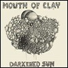 Mouth Of Clay (마우스 오브 클레이) - Darkened Sun [2LP]