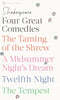 Four Great Comedies: The Taming of the Shrew/A Midsummer Night's Dream/Twelfth Night/The Tempest