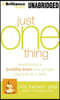 Just One Thing: Developing a Buddha Brain One Simple Practice at a Time