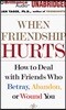 When Friendship Hurts