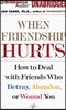 When Friendship Hurts