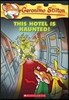 Geronimo Stilton #50 : This Hotel Is Haunted!