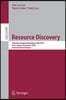 Resource Discovery: Third International Workshop, Red 2010, Paris, France, November 5, 2010, Revised Seleted Papers