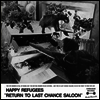 Happy Refugees - Return to Last Chance Saloon (LP)