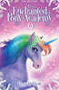 Enchanted Pony Academy - #3 Let It Glow