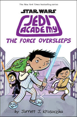 The Jedi Academy 5: The Force Oversleeps