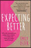 Expecting Better