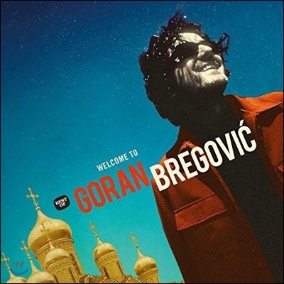 Goran Bregovic (고란 브레고비치) - Welcome To Goran Bregovic