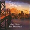 Rory Gallagher (로리 갤러거) - Notes From San Francisco