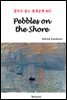 Pebbles on the Shore - 영어로 읽는 세계문학 805