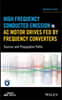 High Frequency Conducted Emission in AC Motor Drives Fed By Frequency Converters